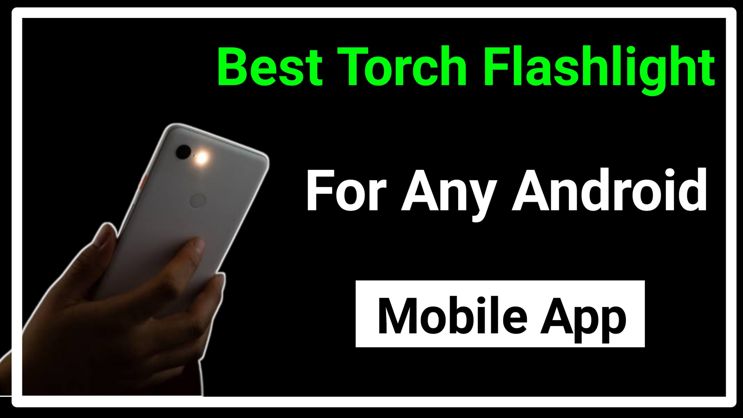 Best Torch Flashlight For Android Mobile 