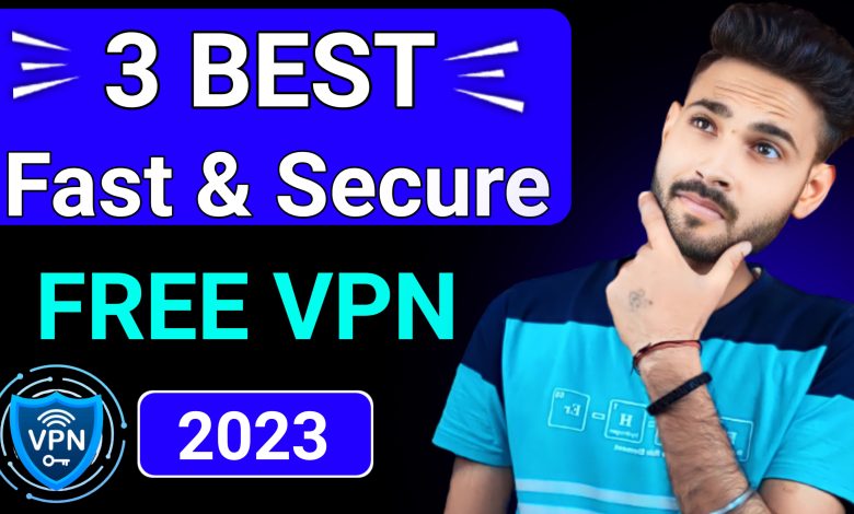 Top 3 Best free VPN For Any Android Phone | Free VPN 2023.