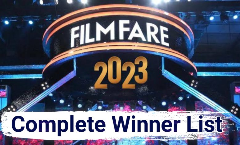 Filmfare Awards Winners Complete List 2023